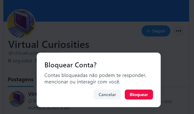 Uma caixa de diálogo onde está escrito "Bloquear Conta? Contas bloqueadas não podem te responder, mencionar ou interagir com você." E dois botões: Bloquear e Cancelar.