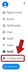 Um menu com as opções: Página Inicial, Buscar, Notificações, Chat, Feeds, Listas, Perfil, Configurações (com uma seta apontando para essa opção), e Novo Post.